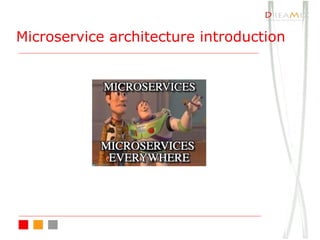 Microservice architecture introduction
 