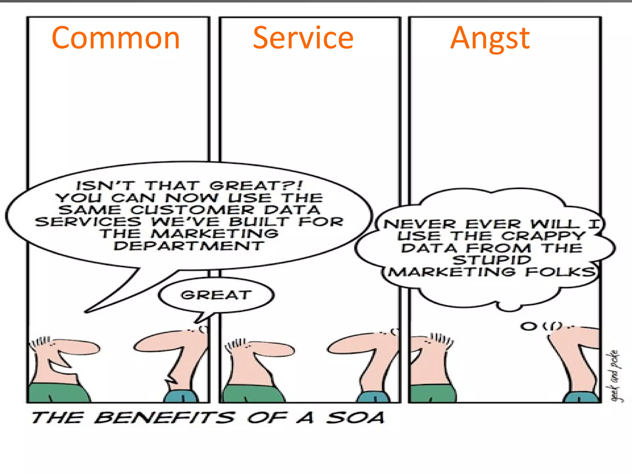 Common Service Angst
 