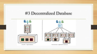 #3 Decentralized Database
 