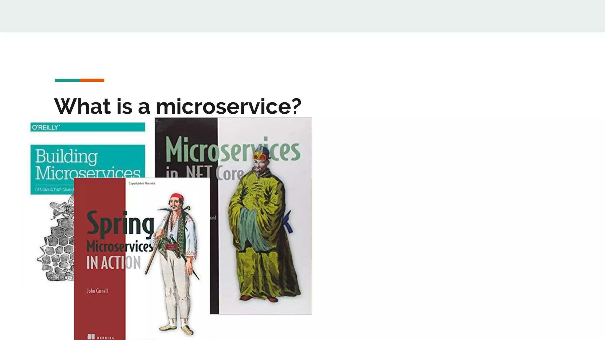What is a microservice?
 