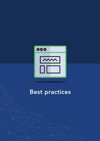 21Go to Table of Contents
Best practices
 