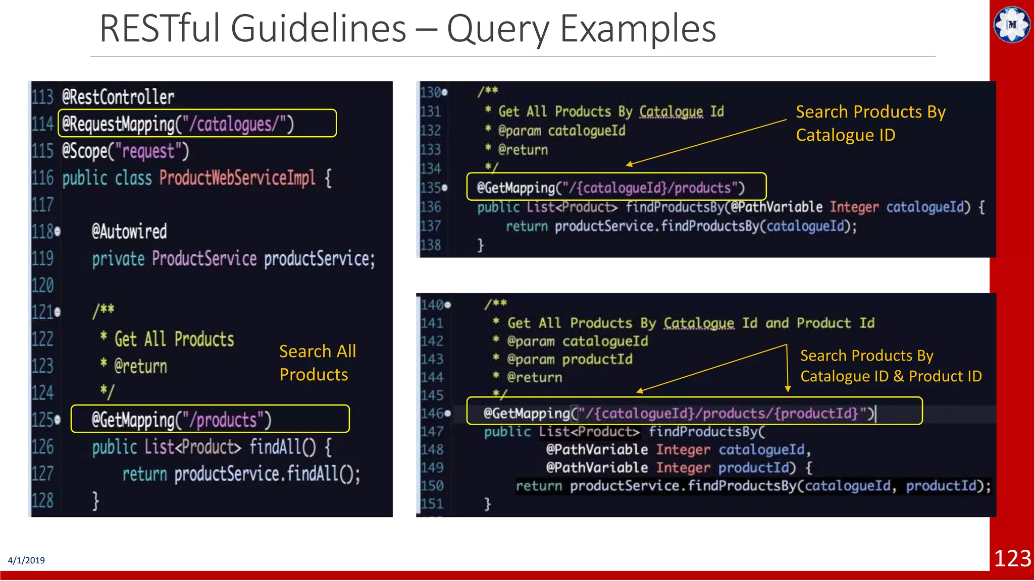4/1/2019 123 RESTful Guidelines – Query Examples Search All Products Search Products By Catalogue ID Search Products By Catalogue ID & Product ID 