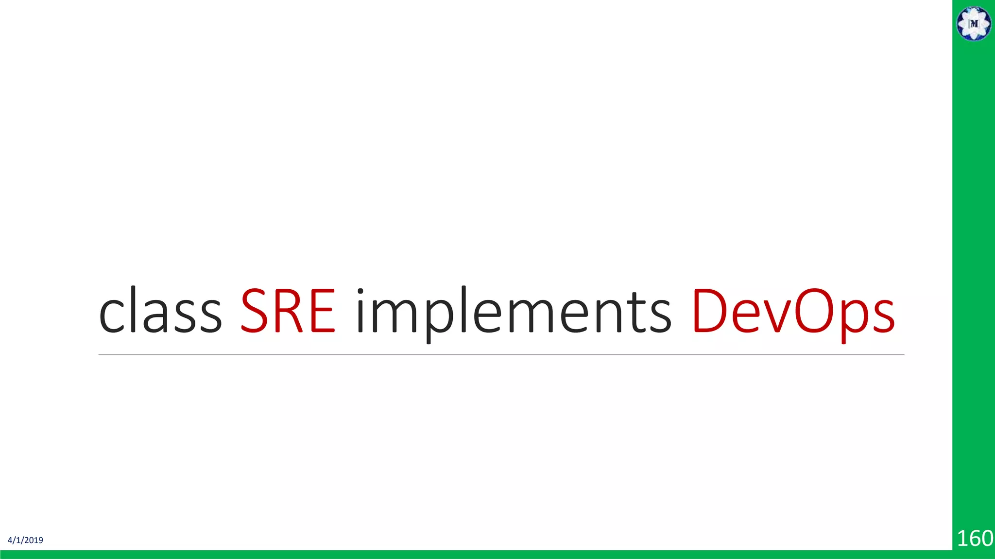 class SRE implements DevOps 4/1/2019 160 