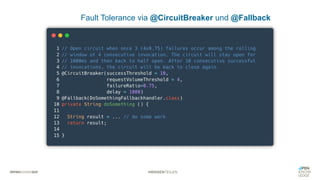 #WISSENTEILEN
Fault Tolerance via @CircuitBreaker und @Fallback
 