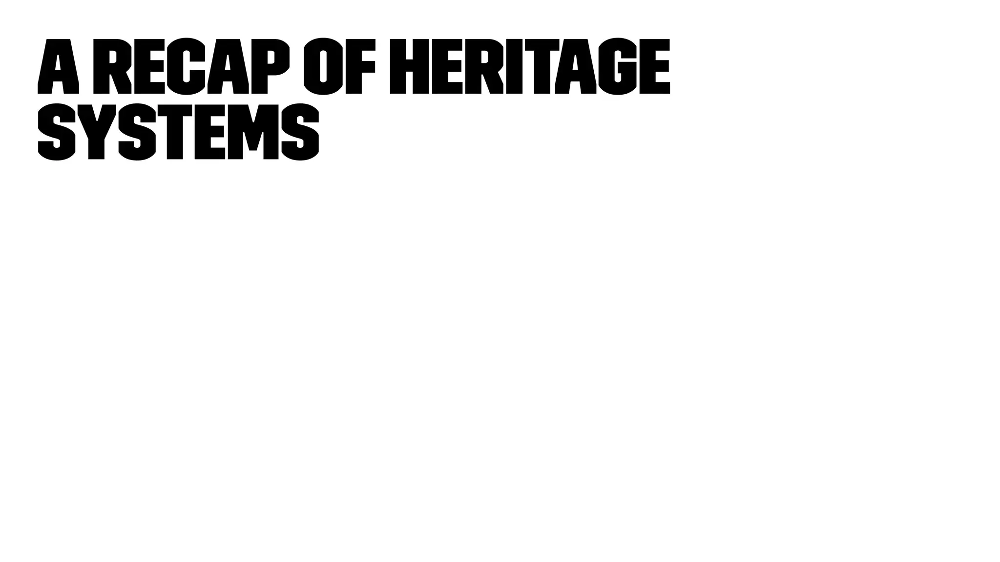 Arecapofheritage
systems
 