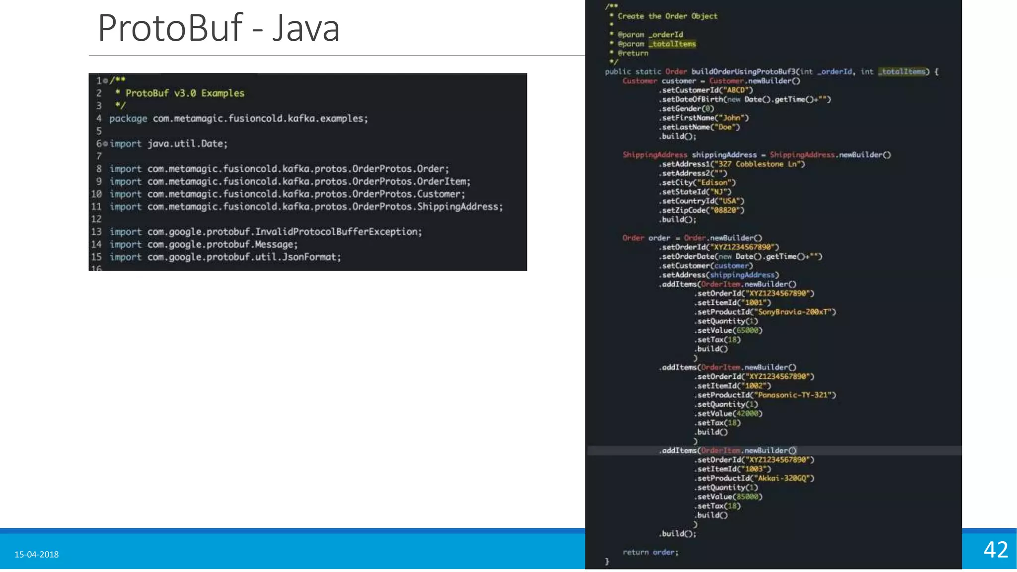 ProtoBuf - Java
15-04-2018 42
 