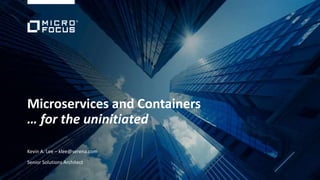 Microservices and containers for the unitiated