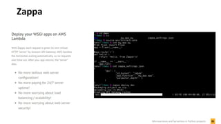 Zappa
35Microservices and Serverless in Python projects
 