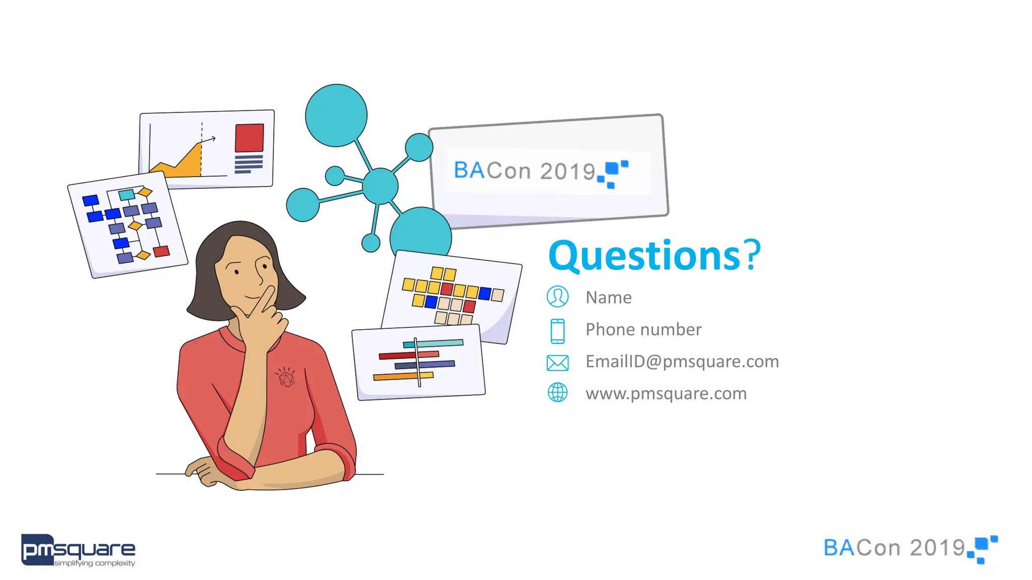 Questions?
Name
Phone number
EmailID@pmsquare.com
www.pmsquare.com
 