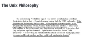 The Unix Philosophy
 