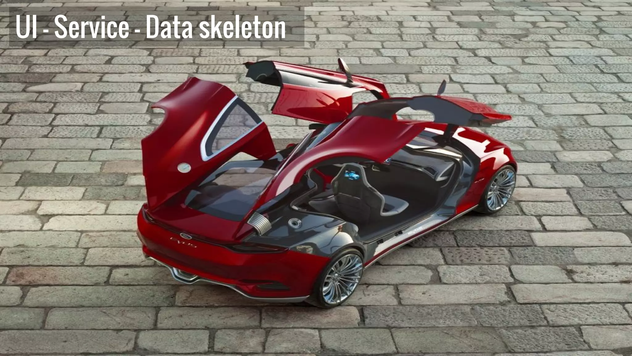 UI - Service - Data skeleton
 