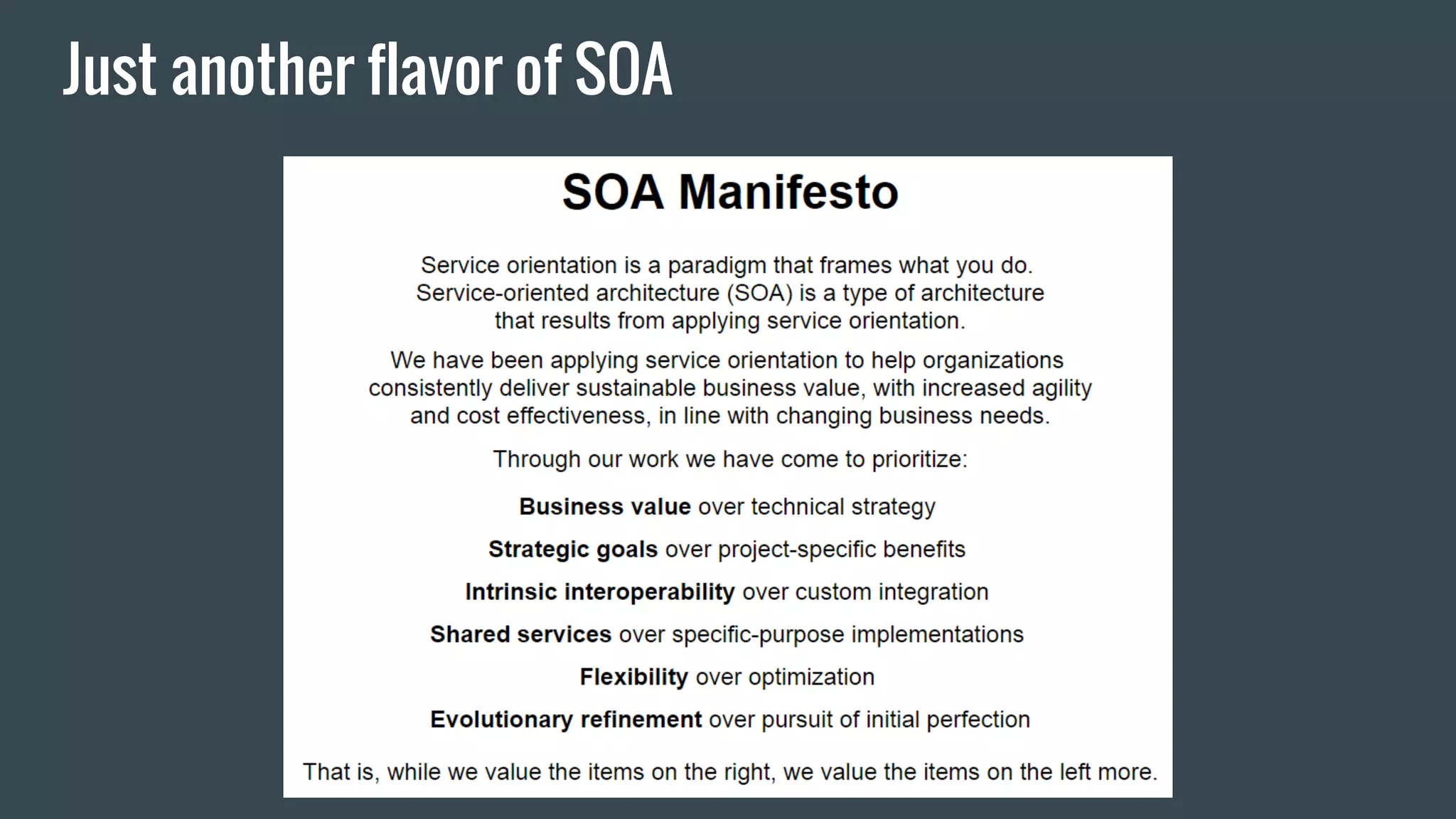 Just another flavor of SOA
 