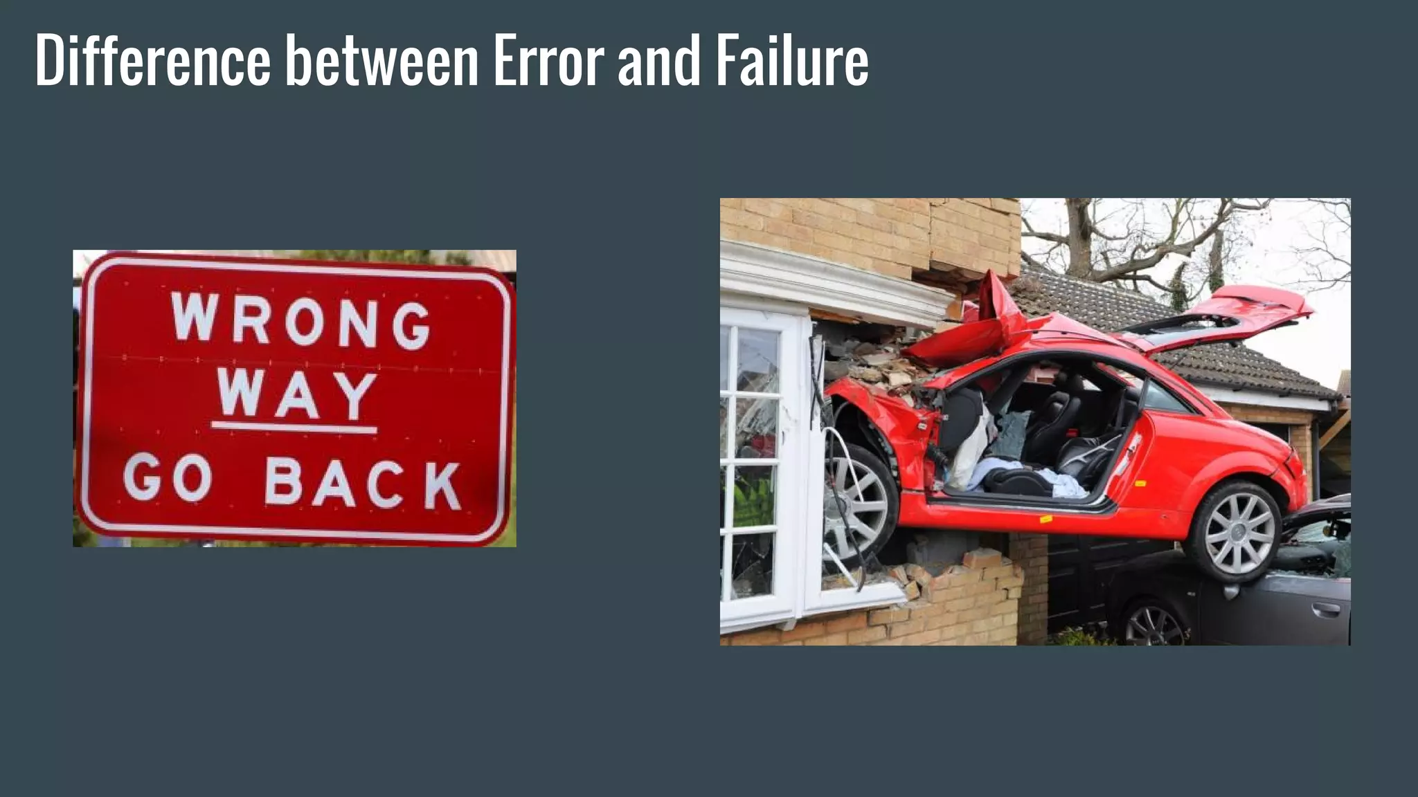 Difference between Error and Failure
 