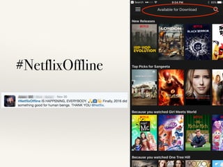 #NetflixOffline
 