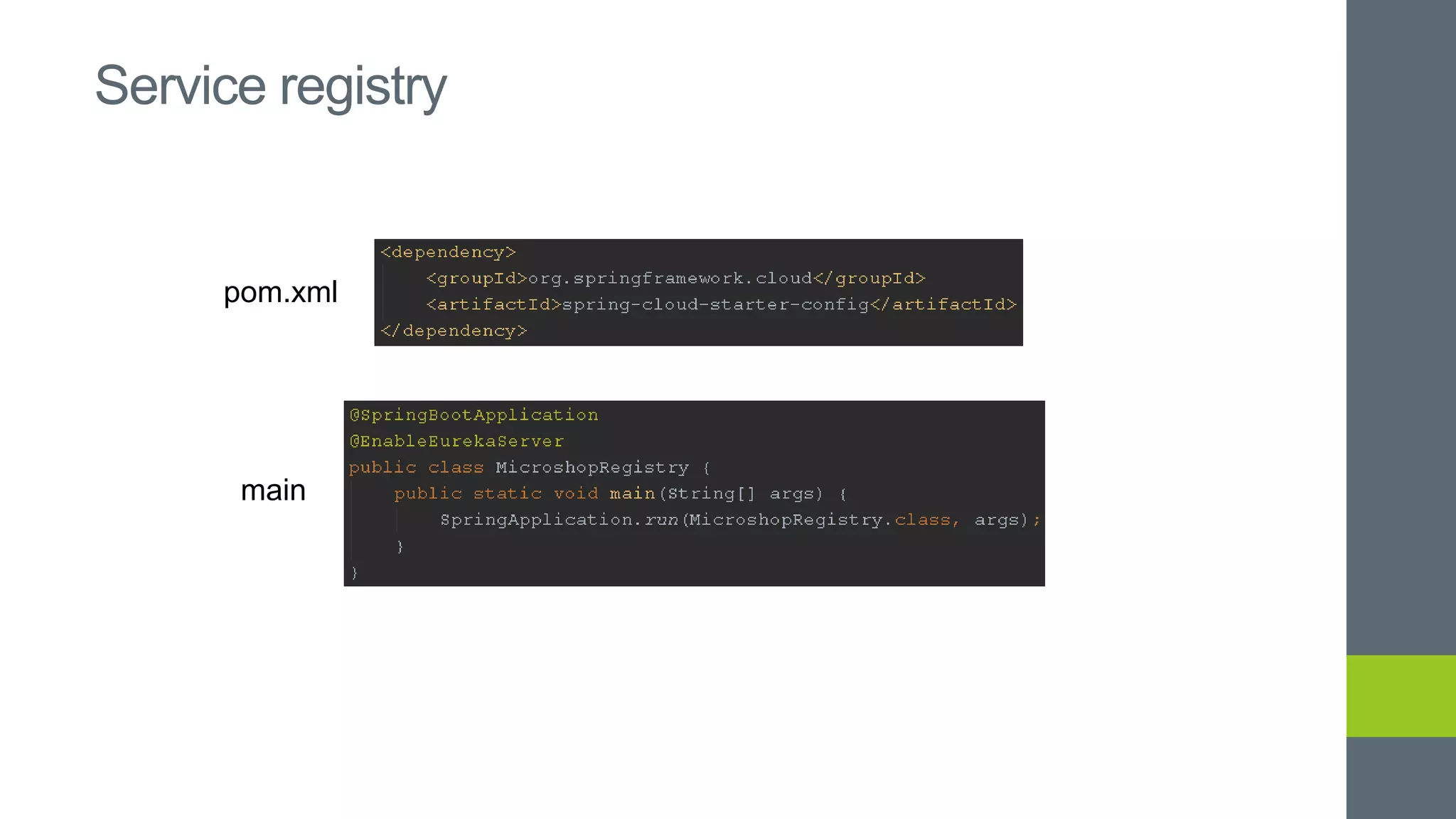 Service registry
pom.xml
main
 