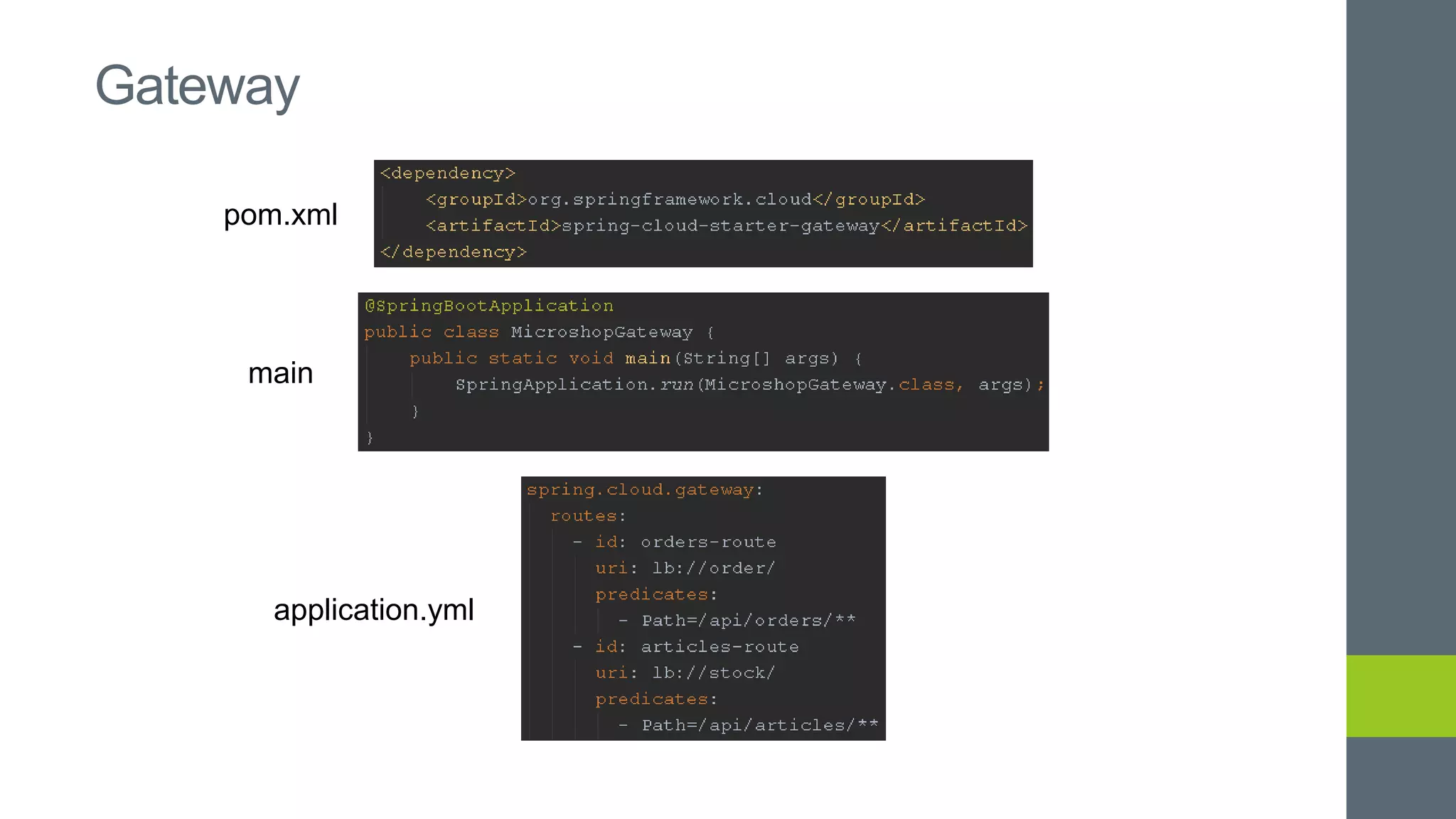 Gateway
pom.xml
main
application.yml
 