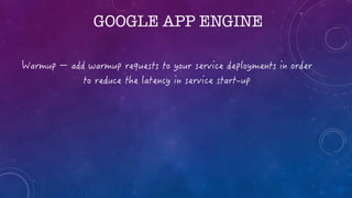 GOOGLE APP ENGINE
 