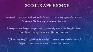GOOGLE APP ENGINE
 