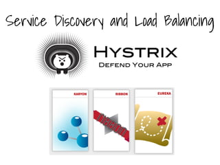 Service Discovery and Load Balancing
 