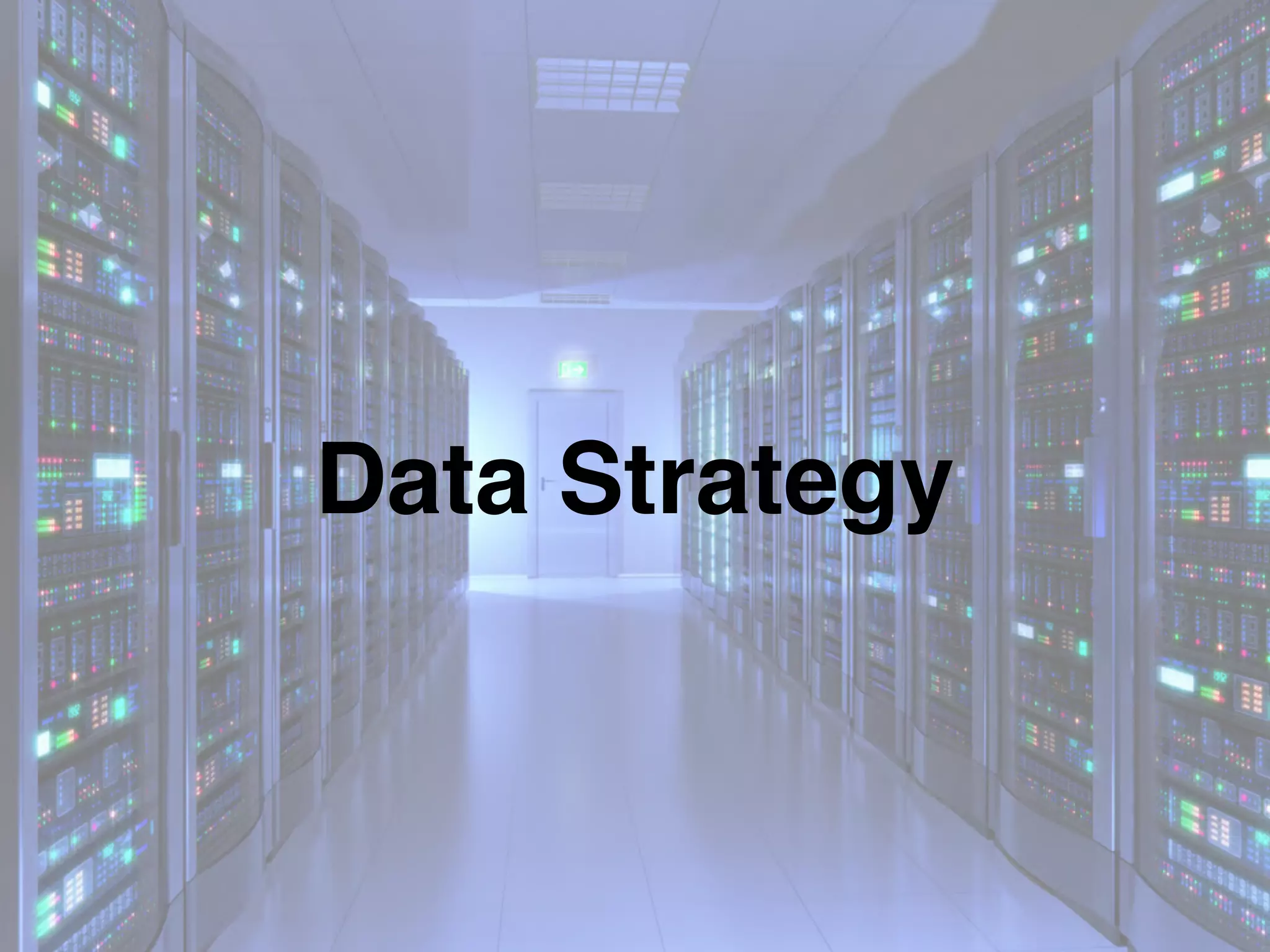 Data Strategy
 