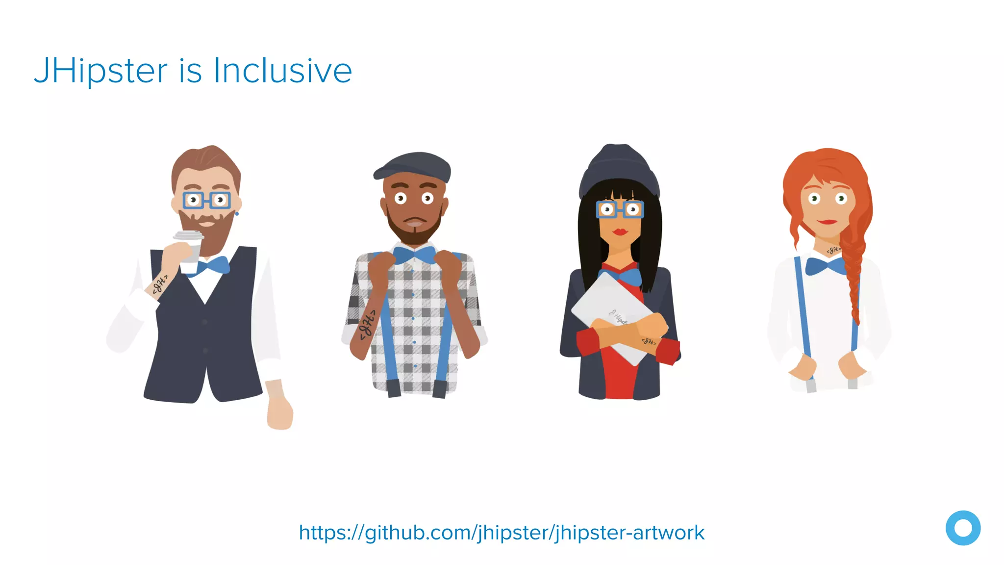 JHipster is Inclusive
https://github.com/jhipster/jhipster-artwork
 