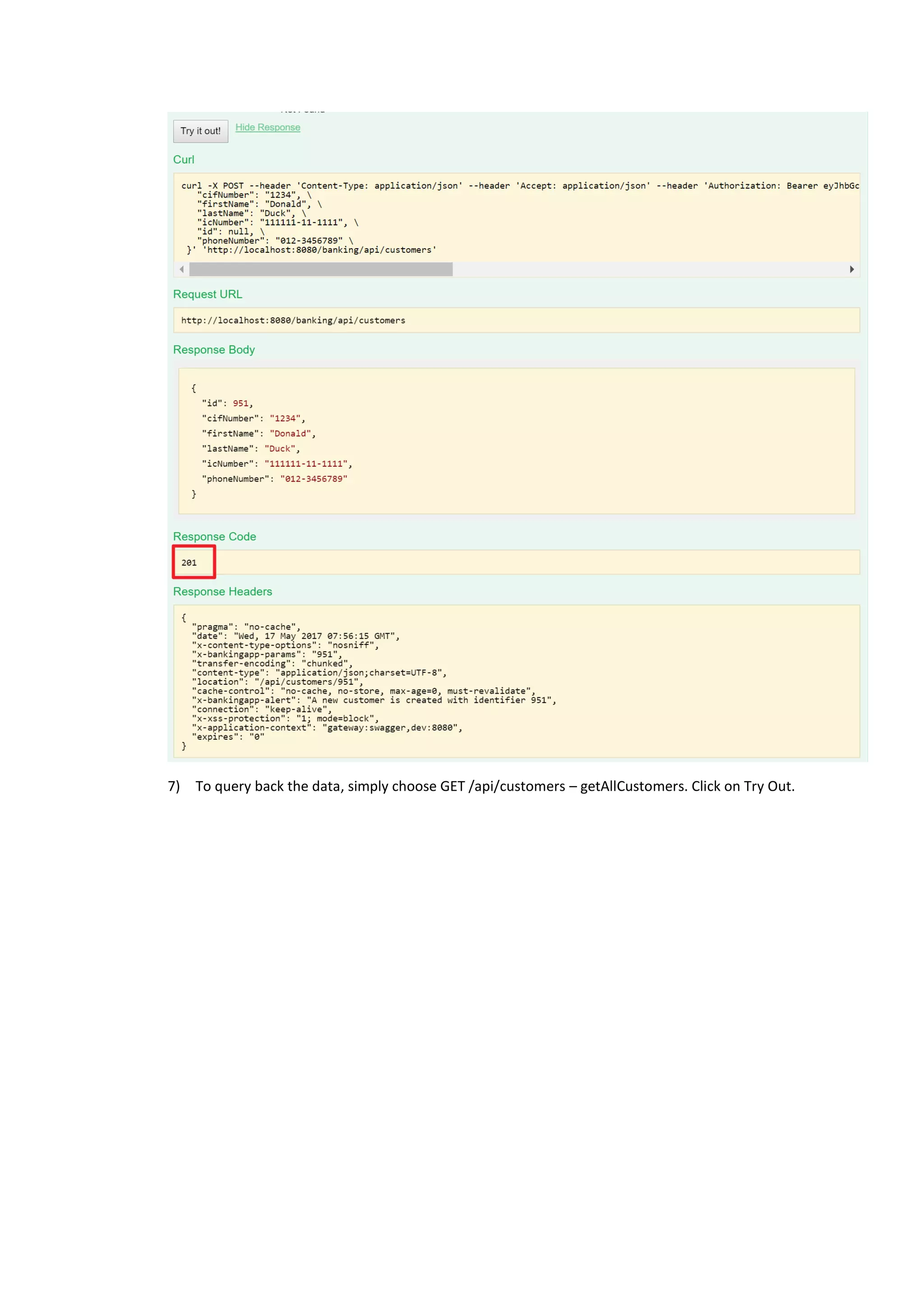 7) To query back the data, simply choose GET /api/customers – getAllCustomers. Click on Try Out.
 