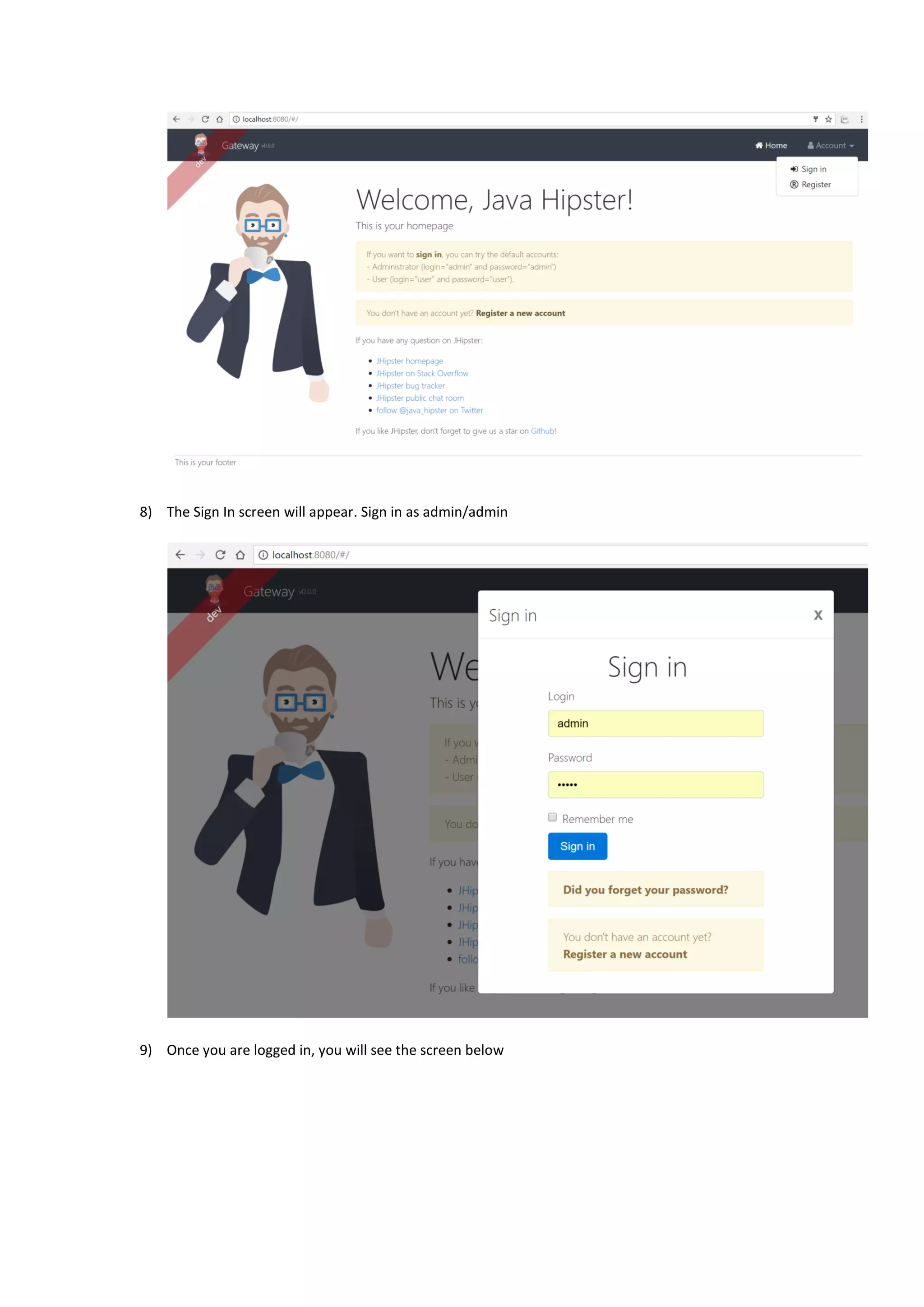 8) The Sign In screen will appear. Sign in as admin/admin
9) Once you are logged in, you will see the screen below
 