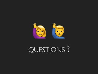 QUESTIONS ?
1 2
 