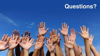 Questions?
 