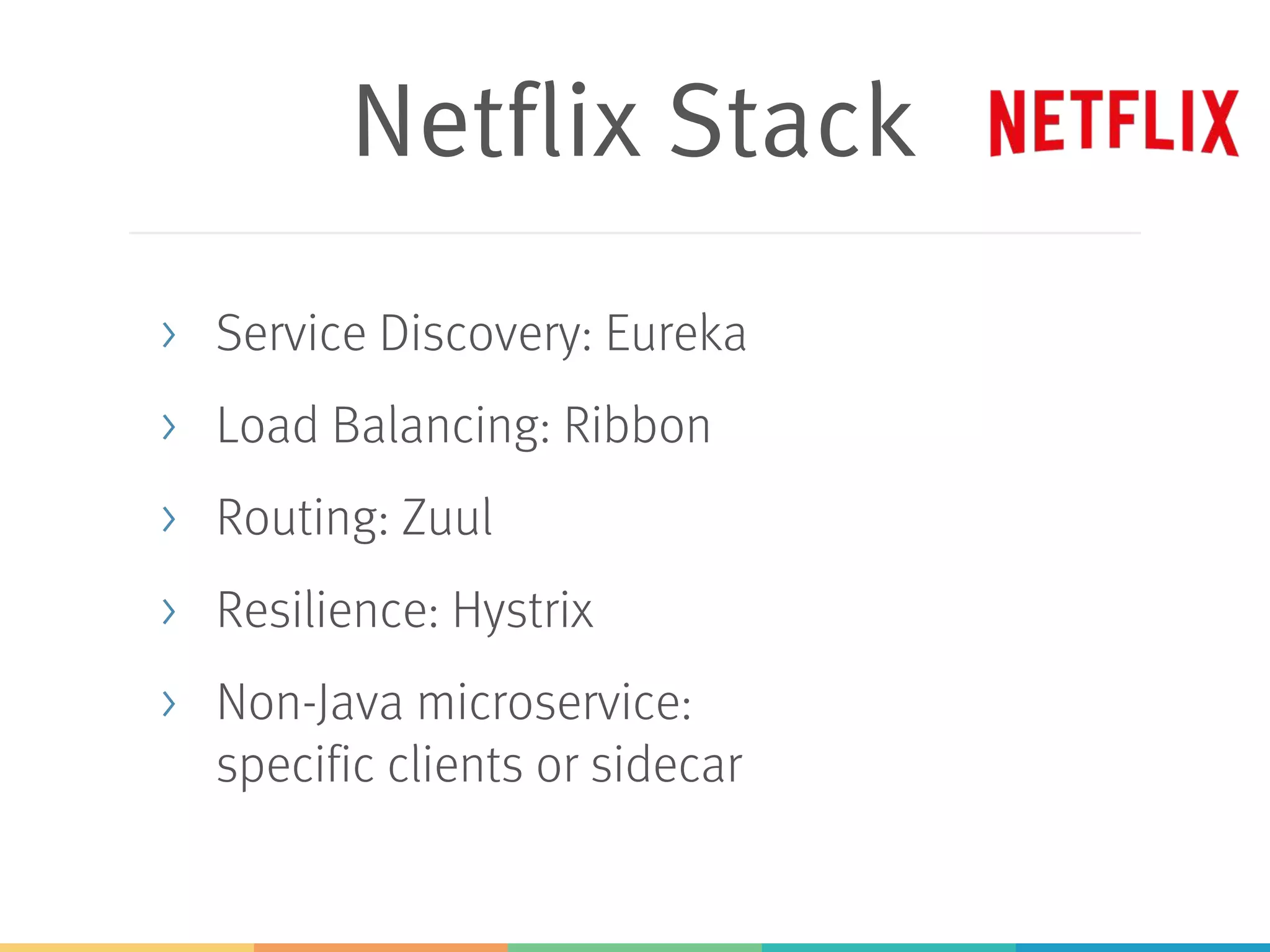 Consul
> Service Discovery by Hashicorp
> DNS interface
> Platform independent
> Consul Template can fill out config file
templates
> e.g. for load balancer
> …unaware of service discovery
 