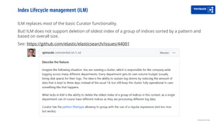 ILM replaces most of the basic Curator functionality.
But! ILM does not support deletion of oldest index of a group of indices sorted by a pattern and
based on overall size.
See: https://github.com/elastic/elasticsearch/issues/44001
Index Lifecycle management (ILM)
Distributed tracing
 