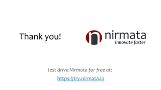 Thank you!
https://try.nirmata.io
test drive Nirmata for free at:
 