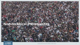 Copyright © 2016, Oracle and/or its affiliates. All rights reserved.
Conway’s Law
27
“Any piece of software reflects
the organizational
structure that produced it”
Melvin Conway
1968
 