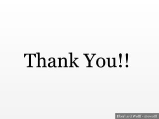 Eberhard Wolff - @ewolff
Thank You!!
 