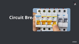 Circuit Breaker
 