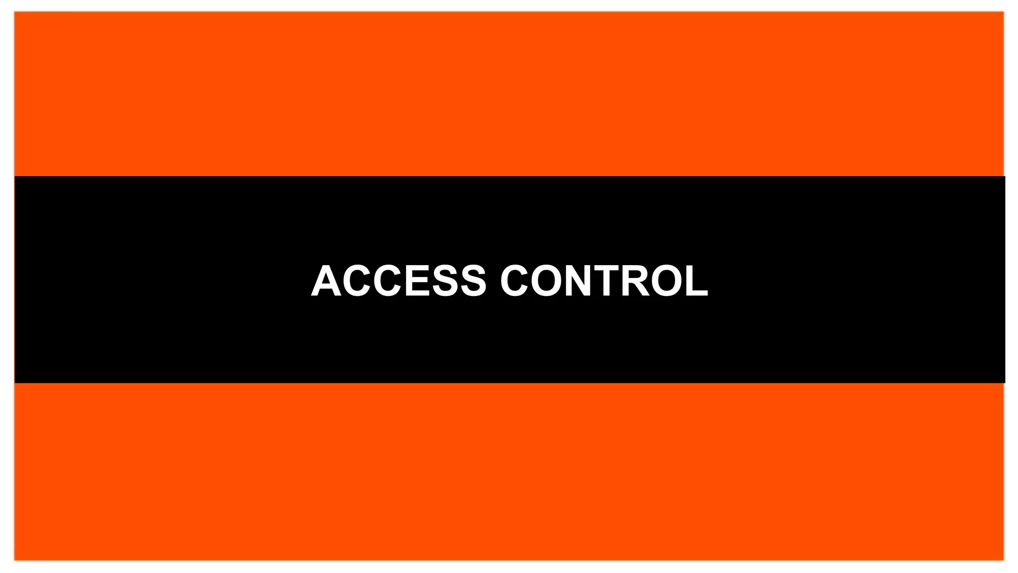 ACCESS CONTROL
 