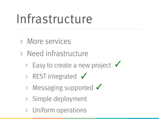 REST Integrated
> Support in Spring MVC
> As we have seen
> Also: JAX-RS
> Jersey
 