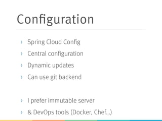 Eureka Server
@EnableEurekaServer
@EnableAutoConfiguration
public class EurekaApplication {
public static void main(String[] args) {
SpringApplication.run(EurekaApplication.class,
args);
}
}
Add dependency to
spring-cloud-starter-eureka-server
 