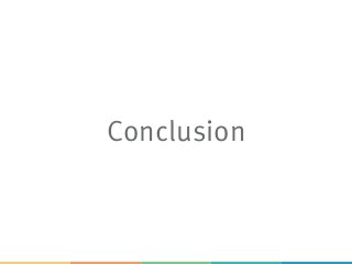 Conclusion
 