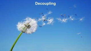 Decoupling
 