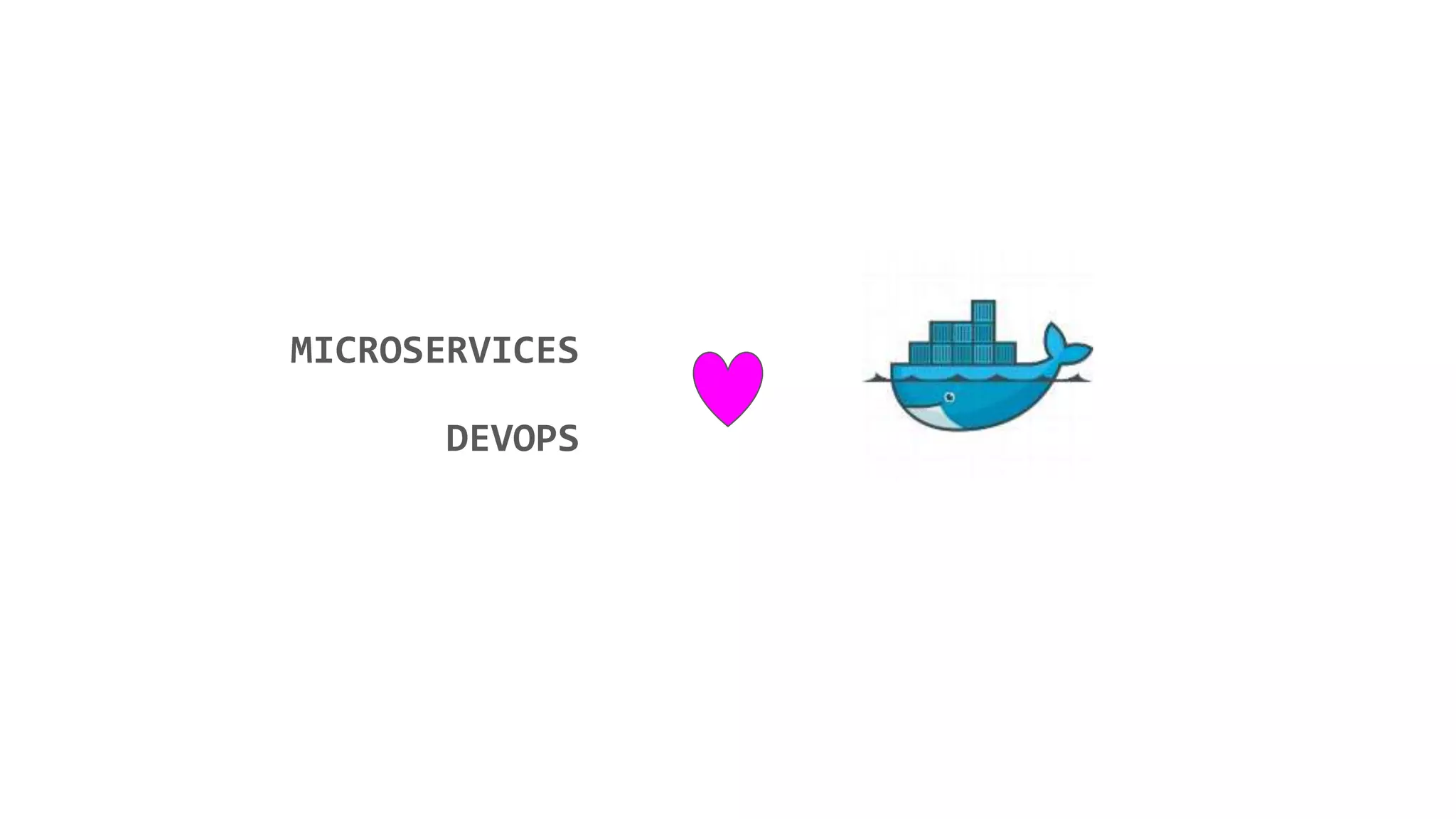 MICROSERVICES
DEVOPS
 