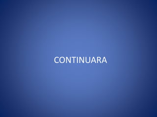 CONTINUARA
 
