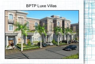 BPTP Luxe Villas
 
