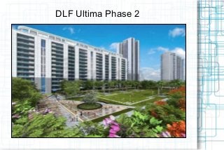 DLF Ultima Phase 2

 