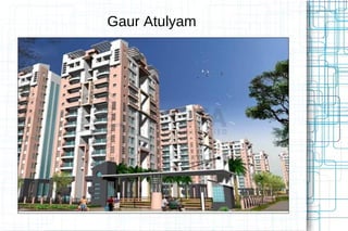 Gaur Atulyam

 