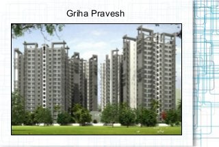 Griha Pravesh

 