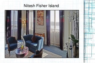 Nitesh Fisher Island
 