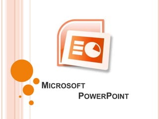 Microsoft                PowerPoint  