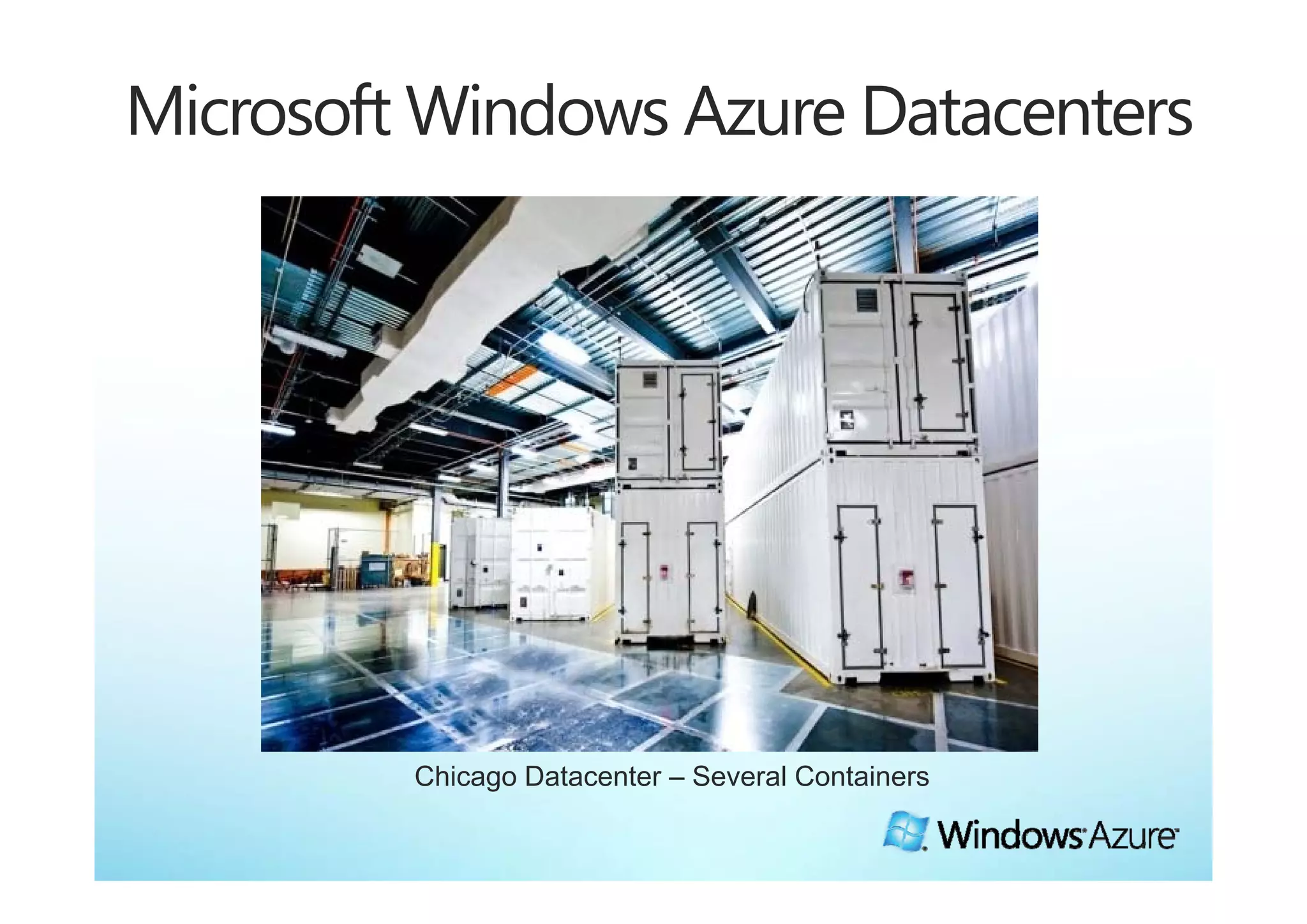 Chicago Datacenter – Several Containers
 