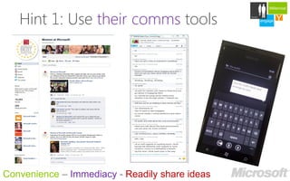 Millennial


   Hint 1: Use their comms tools
                                                     Careers

                                                engage   Y
                                                         develop




Convenience – Immediacy - Readily share ideas
 